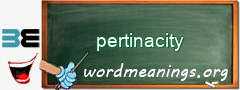 WordMeaning blackboard for pertinacity
